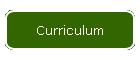 Curriculum